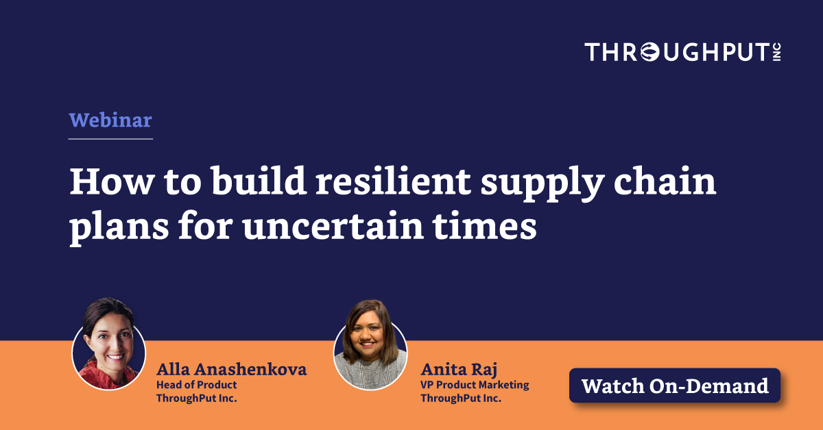 How to build resilient supply chain plans for uncertain times - Webinar